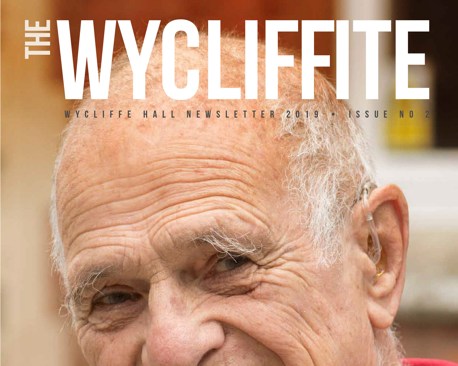 The Wycliffite Alumni Magazine for Wycliffe Hall